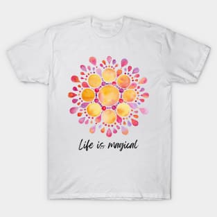 Life is magical mandala design T-Shirt